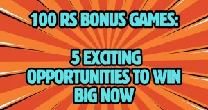 100 rs bonus games