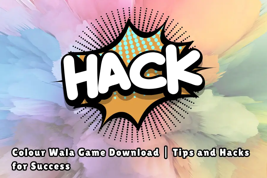 Colour Wala Game Download Tips and Hacks for Success