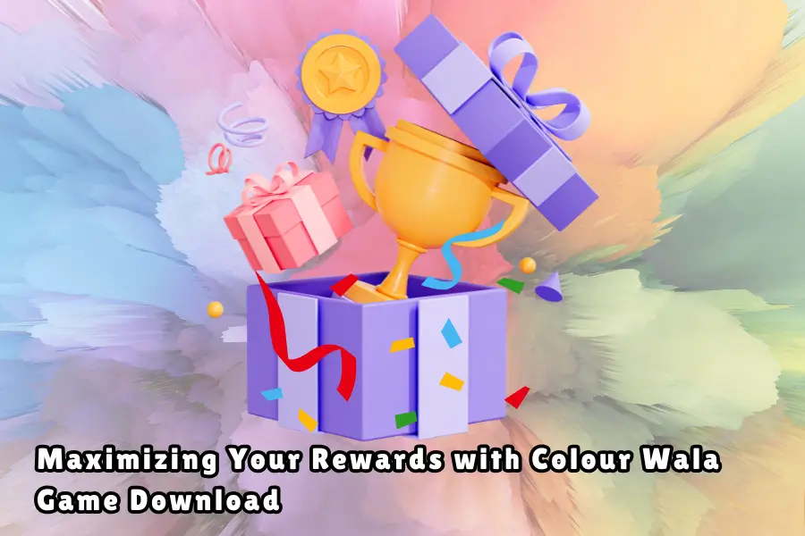 Maximizing Your Rewards with Colour Wala Game Download